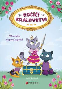 Obálka Kočičí království: Mourinka na první výpravě
