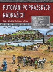 Obálka Putování po pražských nádražích