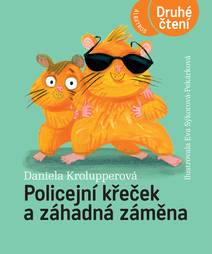 Obálka Policejní křeček a záhadná záměna