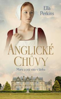 Obálka Anglické chůvy - Mary a její víra v lásku
