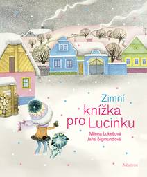 Obálka Zimní knížka pro Lucinku