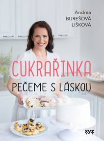 Obálka Cukrařinka: pečeme s láskou