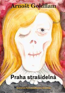 Obálka Arnošt Goldflam: Praha strašidelná