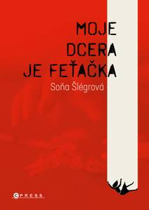 Obálka Moje dcera je feťačka