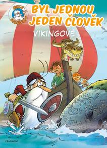 Obálka Byl jednou jeden člověk – Vikingové