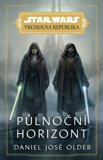 Obálka Star Wars - Vrcholná Republika - Půlnoční horizont