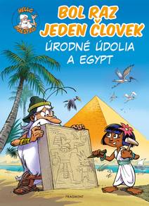 Obálka Bol raz jeden človek - Úrodné údolia a Egypt