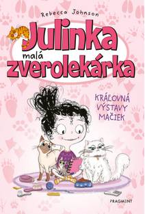 Obálka Julinka – malá zverolekárka 10 – Kráľovná výstavy mačiek