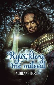 Obálka Rytíř, který mě miloval