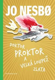 Obálka Doktor Proktor a velká loupež zlata (4)