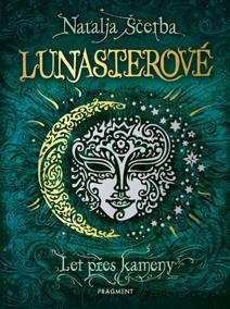 Obálka Lunasterové - Let přes kameny