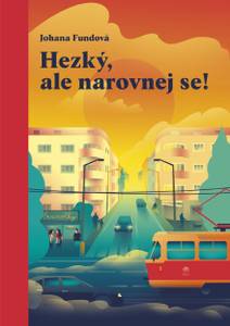 Obálka Hezký, ale narovnej se!