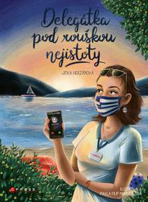 Obálka Delegátka pod rouškou nejistoty