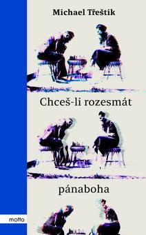 Obálka Chceš-li rozesmát pánaboha