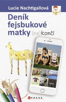 Obálka Deník fejsbukové matky (ne)končí