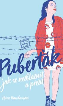 Obálka Puberťák. Jak se nezbláznit a přežít