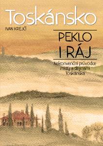 Obálka Toskánsko: peklo i ráj