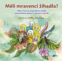 Obálka Měli mravenci žihadla?