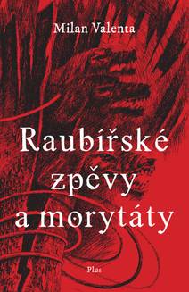 Obálka Raubířské zpěvy a morytáty