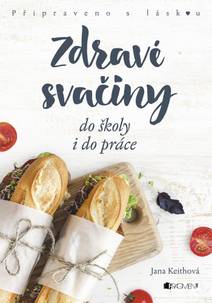 Obálka Zdravé svačiny do školy i do práce