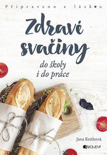 Obálka Zdravé svačiny do školy i do práce