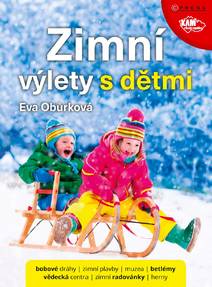 Obálka Zimní výlety s dětmi