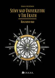 Obálka Stíny nad Univerzitou v Tir Erath: Rogenovo oko