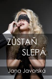 Obálka Zůstaň slepá