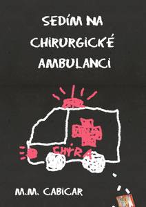 Obálka Sedím na chirurgické ambulanci