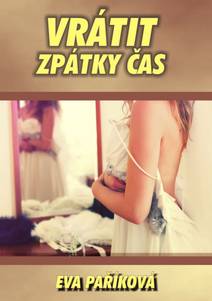 Obálka Vrátit zpátky čas