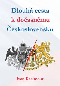 Obálka Dlouhá cesta k dočasnému Československu
