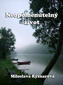 Obálka Neopomenutelný život