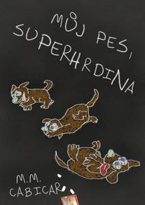 Obálka Můj pes, superhrdina