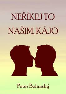 Obálka Neříkej to našim, Kájo