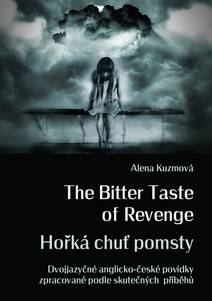Obálka The Bitter Taste of Revenge / Hořká chuť pomsty