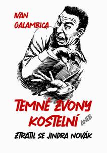 Obálka Temné zvony kostelní aneb Ztratil se Jindra Novák