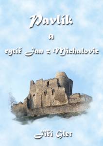 Obálka Pavlík a rytíř Jan z Michalovic