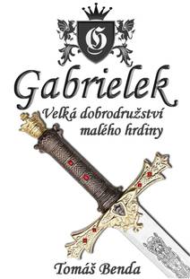 Obálka Gabrielek: Velká dobrodružství malého hrdiny