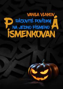 Obálka Písmenkovaná - Rázovité povídky na jedno písmeno