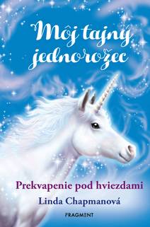Obálka Môj tajný jednorožec 4: Prekvapenie pod hviezdami