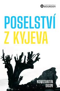 Obálka Poselství z Kyjeva o Ukrajině a Evropě