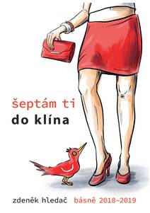 Obálka Šeptám ti do klína: Básně 2018 - 2019