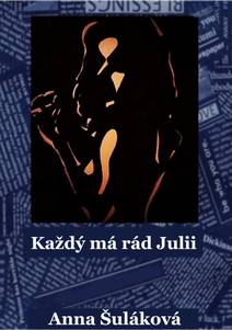 Obálka Každý má rád Julii