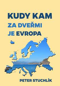 Obálka Kudy kam - Za dveřmi je Evropa