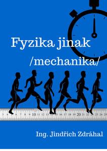 Obálka Fyzika jinak - Mechanika