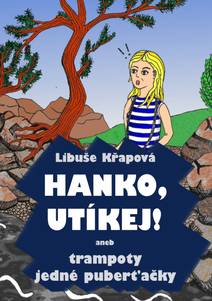 Obálka Hanko, utíkej! aneb trampoty jedné puberťačky
