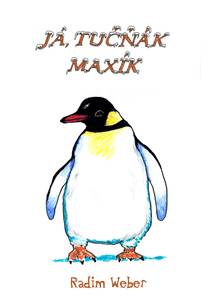 Obálka Já, tučňák Maxík