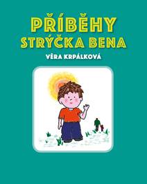 Obálka Příběhy strýčka Bena …příběhy opravdových rytířů