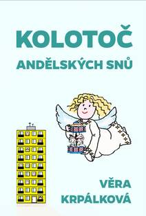 Obálka Kolotoč andělských snů