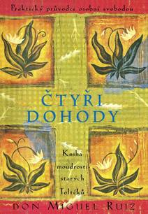 Obálka Čtyři dohody - Kniha moudrosti starých Toltéků